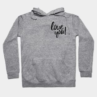 Love You! Hoodie